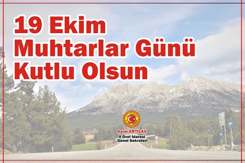 19 EKİM MUHTARLAR GÜNÜ KUTLU OLSUN